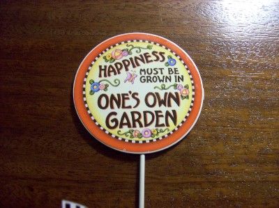 Mary Engelbreit Garden Stake Happiness Must Be Grown